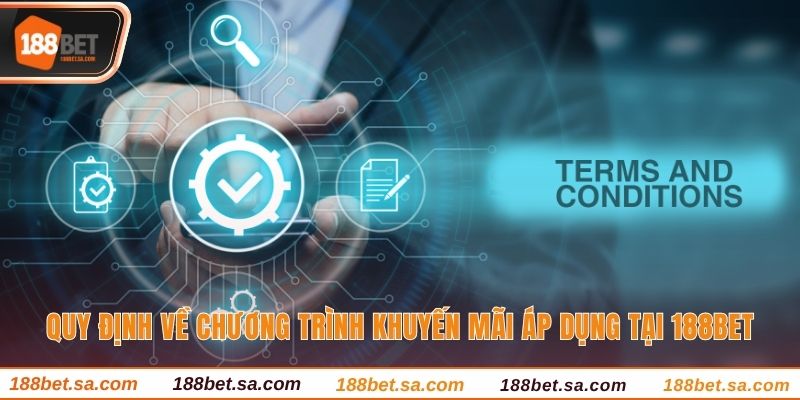 Quy định về chương trình khuyến mãi áp dụng tại 188BET