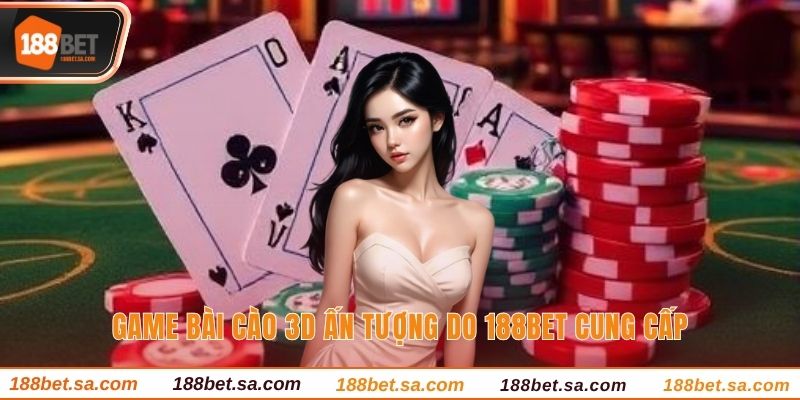 Cào có luật lệ hấp dẫn trong Game bài 3D
